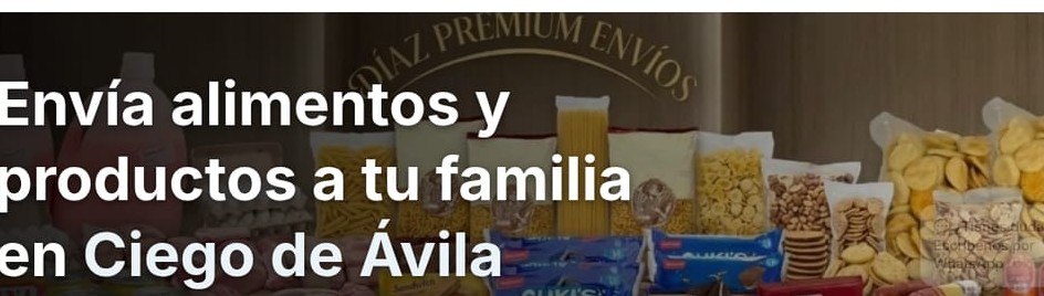 Portada de la tienda de Díaz Premium Envíos: envía alimentos y productos a tu familia en Ciego de Ávila